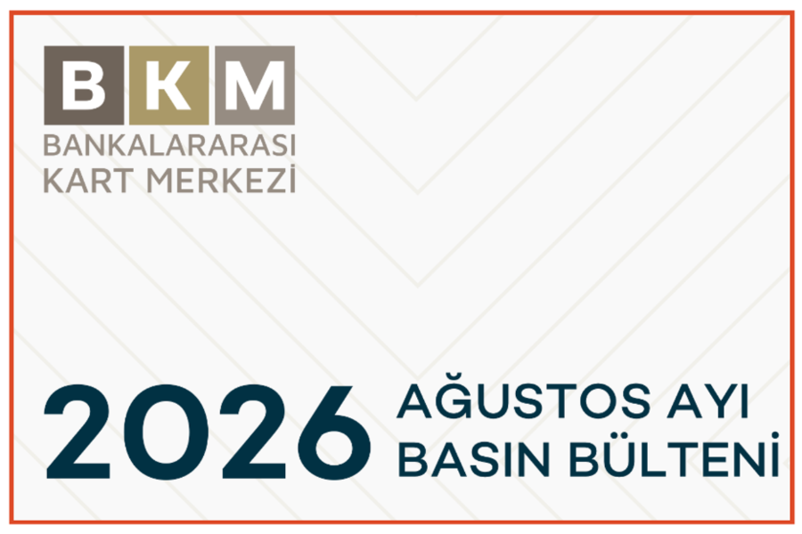 BKM Ağustos 2026 Verileri